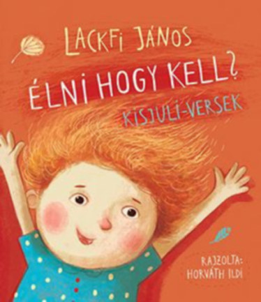 Élni hogy kell? – Kisjuli versek