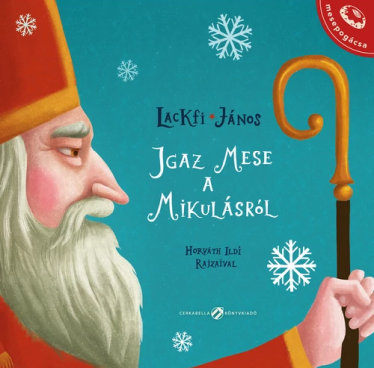 Igaz mese a Mikulásról – kicsiknek és nagyoknak